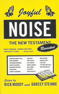 Joyful Noise: The New Testament Revisited