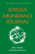 Joyous Abundance Journal: 366 Days of Inspiration