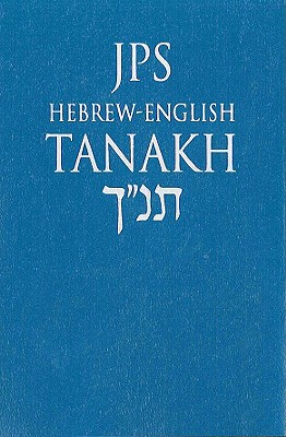 JPS Hebrew-English Tanakh-Blue - Jewish Publication Society Inc (Editor)