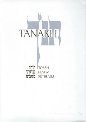 JPS TANAKH: The Holy Scriptures: The New JPS Translation According to the Traditional Hebrew Text - Jewish Publication Society, Inc. (Editor)