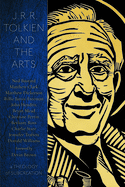 Jrr Tolkien and the Arts: A Theology of Subcreation