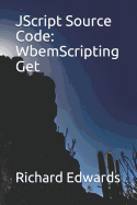 JScript Source Code: WbemScripting Get