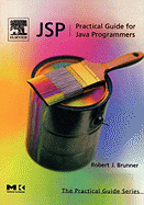 JSP: Practical Guide for Programmers