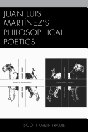 Juan Luis Mart?nez's Philosophical Poetics