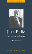 Juan Rulfo: Las Ma~nas del Zorro - Roffe, Reina