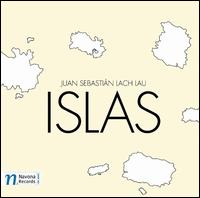 Juan Sebastin Lach Lau: Islas - Daniel Pastene (clarinet); Ensamble Tres; Gabi Sultana (piano); Moravian Philharmonic Chamber Players;...