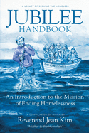 Jubilee Handbook: An Introduction to the Mission of Ending Homelessness