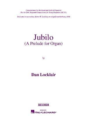 Jubilo: (A Prelude for Organ) - Locklair, Dan (Composer)