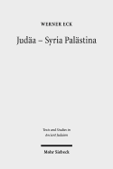 Judaa - Syria Palastina: Die Auseinandersetzung Einer Provinz Mit Romischer Politik Und Kultur