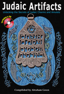 Judaic Artifacts: Unlocking the Secrets of Judaic Charms and Amulets - Green, Abraham (Compiled by)