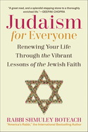 Judaism for Everyone: Renewing Your Life Through the Vibrant Lessons of the Jewish Faith