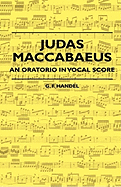 Judas Maccabaeus - An Oratorio in Vocal Score