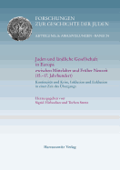 Juden Und Landliche Gesellschaft in Europa Zwischen Mittelalter Und Fruher Neuzeit (15.-17. Jahrhundert): Kontinuitat Und Krise, Inklusion Und Exklusion in Einer Zeit Des Ubergangs