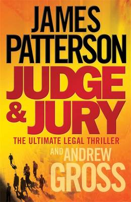 Judge and Jury - Patterson, James, and Gross, Andrew