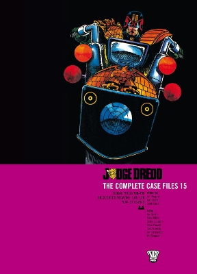 Judge Dredd: The Complete Case Files 15 - Wagner, John, and Ennis, Garth