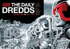 Judge Dredd: The Daily Dredds Volume One: 1981-1986
