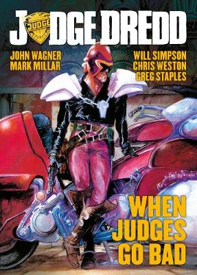 Judge Dredd: When Judges Go Bad - Wagner, John, and Millar, Mark