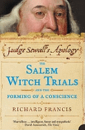 Judge Sewall's Apology: The Salem Witch Trials and the Forming of a Conscience