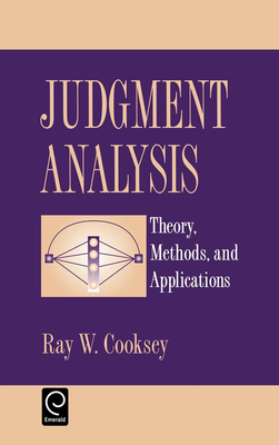 Judgement Analysis: Theory, Methods and Applications - Cooksey, Ray W