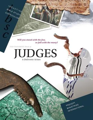 Judges: A Deliverer Arises - Precept Ministries International