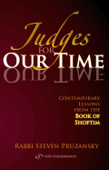 Judges for Our Time: Contemporary Lessons from the Book of Shoftim