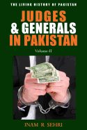 Judges & Generals In Pakistan: Volume II