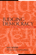 Judging Democracy: The New Politics of the High Court of Australia