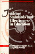 Judging Standards and Effectiveness in Education - Moon, Bob (Editor), and Isaac, John (Editor), and Powney, Janet (Editor)