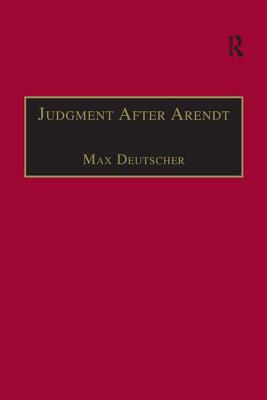 Judgment After Arendt - Deutscher, Max