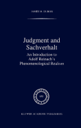 Judgment and Sachverhalt: An Introduction to Adolf Reinach's Phenomenological Realism