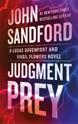 Judgment Prey: A Lucas Davenport & Virgil Flowers thriller - Sandford, John