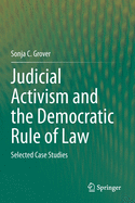 Judicial Activism and the Democratic Rule of Law: Selected Case Studies