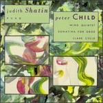 Judith Shatin: Ruah; Peter Child: Wind Quintet; Sonatina for Oboe; Clare Cycle