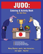 Judo: Coloring and Activity Book (Extended): Judo is one of Idan's interests. He has authored various of Coloring & Activity books which giving to children the path to learn about the values of the physical arts. Some of the published includes...