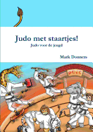 Judo Met Staartjes! - Judo Voor de Jeugd