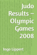 Judo Results - Olympic Games 2008
