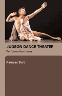 Judson Dance Theater: Performative Traces