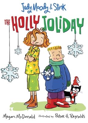 Judy Moody and Stink: The Holly Joliday - McDonald, Megan