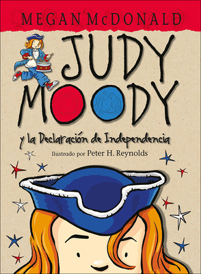 Judy Moody Y La Declaracion de Independencia / Judy Moody Declares Independence - McDonald, Megan