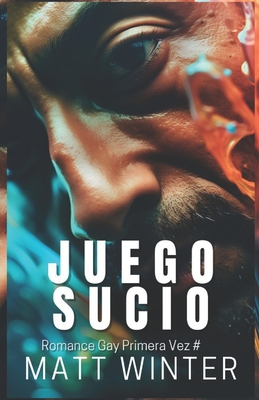 Juego sucio: Novela (Romance Gay) Lucha Libre Deporte Gimnasios - Winter, Matt