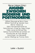 Jugend Zwischen Moderne Und Postmoderne