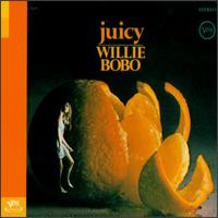 Juicy - Willie Bobo