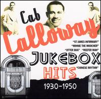 Jukebox Hits: 1930-1950 - Cab Calloway