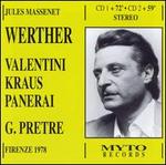 Jules Massenet: Werther - Alfredo Kraus (vocals); Angelo Marchiandi (vocals); Giorgio Giorgetti (vocals); Graziano del Vivo (vocals);...
