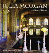 Julia Morgan (Pb): Architect of Beauty