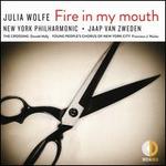 Julia Wolfe: Fire in My Mouth