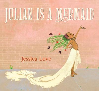 Julian Is a Mermaid - 