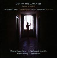 Julian Marshall: Out of the Darkness - Ian Belton (keyboards); Lucy Railton (cello); Melanie Pappenheim (mezzo-soprano); School House 6 Ensemble;...