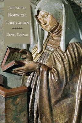 Julian of Norwich, Theologian - Turner, Denys