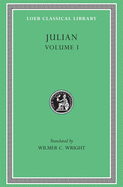Julian, Volume I: Orations 1-5
